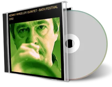 Artwork Cover of Kenny Wheeler Quartet 2002-05-26 CD Bath Festival Soundboard