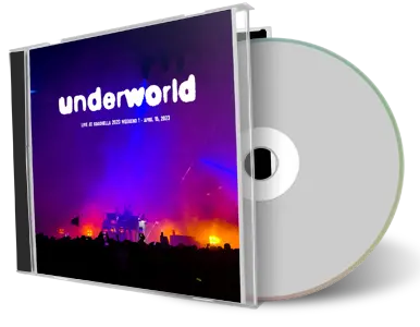 Artwork Cover of Underworld 2023-04-15 CD Coachella Valley Music And Arts Festival Audience