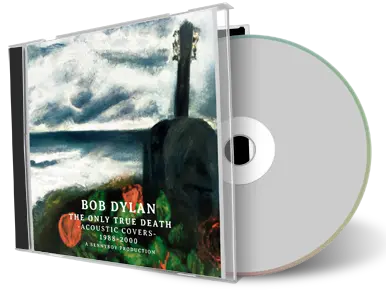 Front cover artwork of Bob Dylan Compilation CD The Only True Death Audience