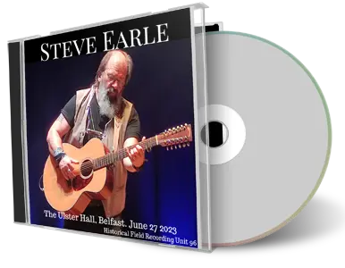 Front cover artwork of Steve Earle 2023-06-27 CD Belfast Audience