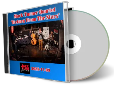 Front cover artwork of Mark Turner Quartet 2022-11-09 CD Ferrara Soundboard