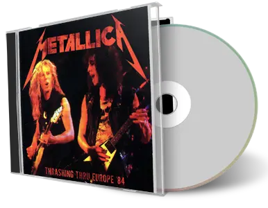 Front cover artwork of Metallica 1984-12-04 CD Thrashing Thru Europe Audience