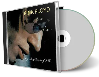 Front cover artwork of Pink Floyd Compilation CD Good Morning Folks 1970 Soundboard