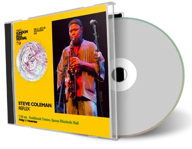 Front cover artwork of Steve Coleman Reflex Trio 2011-11-11 CD London Soundboard