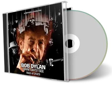 Front cover artwork of Bob Dylan Compilation CD Dark Days I See Best Of 2023 Audience
