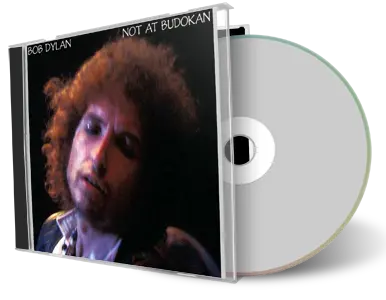 Front cover artwork of Bob Dylan Compilation CD Not At Budokan 1978 Audience