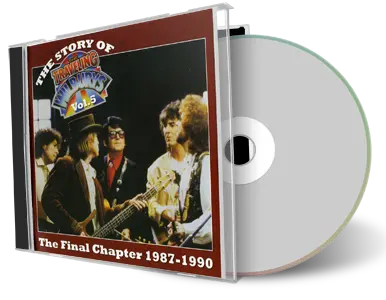 Front cover artwork of Traveling Wilburys Compilation CD The Story Of Vol 5 The Final Chapter Soundboard