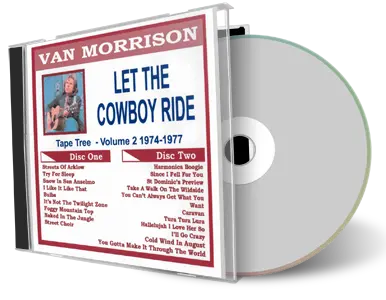 Front cover artwork of Van Morrison Compilation CD Volume 02 Let The Cowboy Ride 1974 1977 Audience