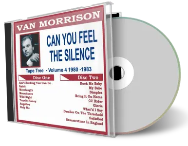 Front cover artwork of Van Morrison Compilation CD Volume 04 Can You Feel The Silence 1980 1983 Audience