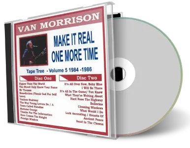 Front cover artwork of Van Morrison Compilation CD Volume 05 Make It Real One More Time 1984 1986 Audience