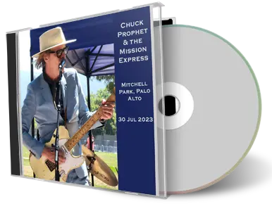 Front cover artwork of Chuck Prophet 2023-07-30 CD Palo Alto Audience