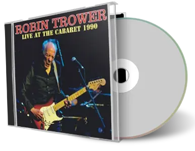 Front cover artwork of Robin Trower 1990-04-21 CD Cabaret Soundboard