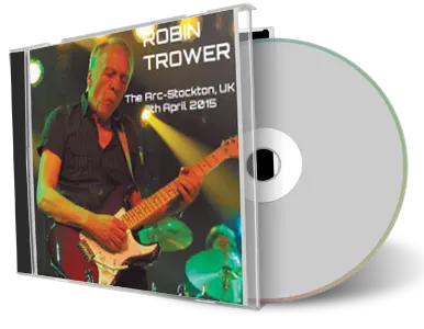 Front cover artwork of Robin Trower 2015-04-07 CD Stockton Audience