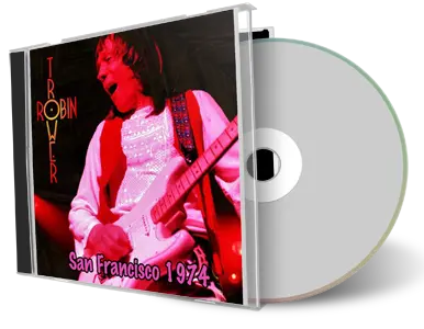 Front cover artwork of Robin Trower Compilation CD San Francisco 1974 Soundboard