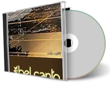 Artwork Cover of Bel Canto 1988-02-18 CD Oslo Soundboard