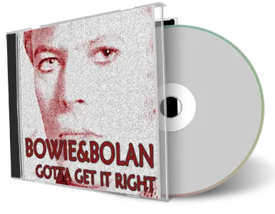 Artwork Cover of David Bowie and Marc Bolan Compilation CD Gotta Get It Right Audience