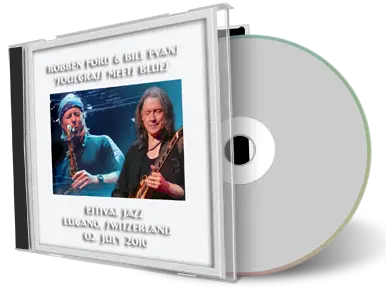 Artwork Cover of Robben Ford and Bill Evans 2010-07-02 CD Lugano Audience