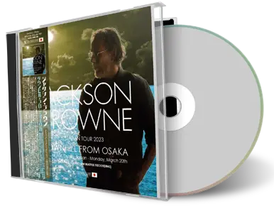 Front cover artwork of Jackson Browne 2023-03-20 CD Osaka Soundboard