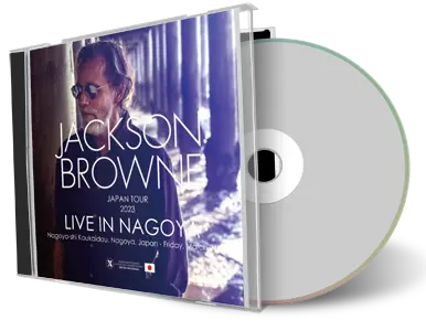 Front cover artwork of Jackson Browne 2023-03-24 CD Nagoya Soundboard