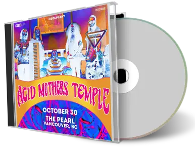 Front cover artwork of Acid Mothers Temple 2023-10-30 CD Vancouver Soundboard