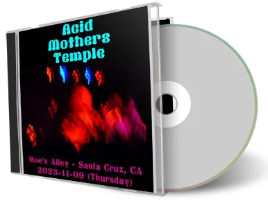 Front cover artwork of Acid Mothers Temple 2023-11-09 CD Santa Cruz Audience