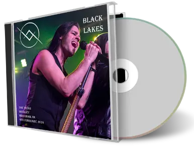 Front cover artwork of Black Lakes 2024-02-09 CD Wrexham Audience