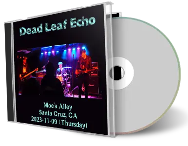 Front cover artwork of Dead Leaf Echo 2023-11-09 CD Santa Cruz Audience