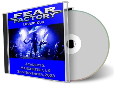 Front cover artwork of Fear Factory 2023-11-02 CD Manchester Audience