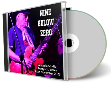 Front cover artwork of Nine Below Zero 2023-11-18 CD Pentyrch Audience