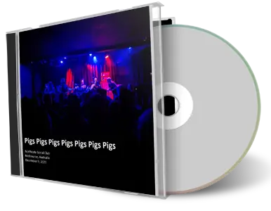 Front cover artwork of Pigs Pigs Pigs Pigs Pigs Pigs Pigs 2023-12-09 CD Melbourne Audience
