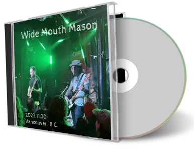 Front cover artwork of Wide Mouth Mason 2023-11-30 CD Vancouver Audience