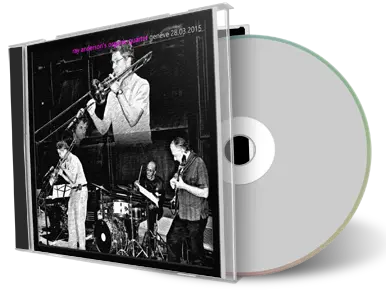 Front cover artwork of Ray Anderson 2015-03-28 CD Geneve Soundboard