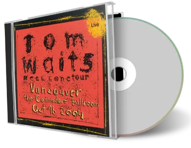 Front cover artwork of Tom Waits 2004-10-16 CD Vancouver Audience