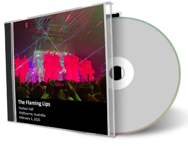 Front cover artwork of Flaming Lips 2025-02-01 CD Melbourne Audience