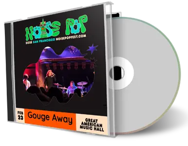 Front cover artwork of Gouge Away 2025-02-23 CD San Francisco Audience