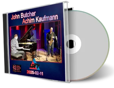 Front cover artwork of John Butcher And Achim Kaufmann 2025-02-11 CD Koeln Audience