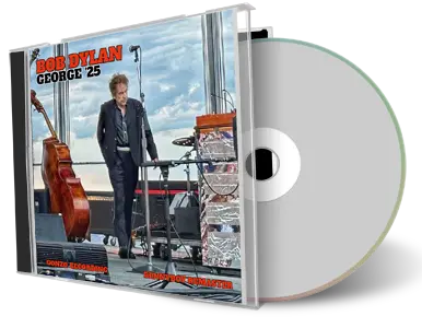 Front cover artwork of Bob Dylan 2025-05-25 CD George Audience