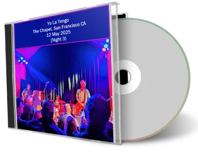 Front cover artwork of Yo La Tengo 2025-05-12 CD San Francisco Audience