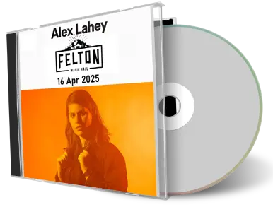 Front cover artwork of Alex Lahey 2025-04-16 CD Felton Audience