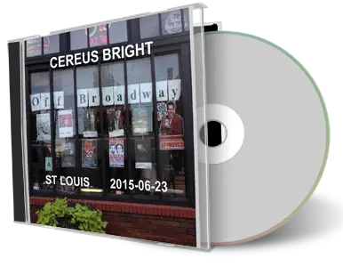 Front cover artwork of Cereus Bright 2015-06-23 CD St Louis Soundboard