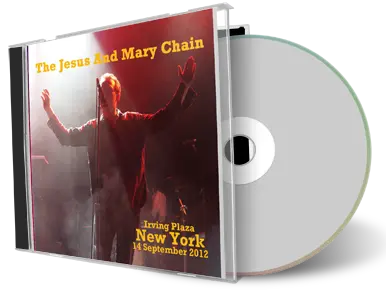 Front cover artwork of Jesus And Mary Chain 2012-09-14 CD New York Audience