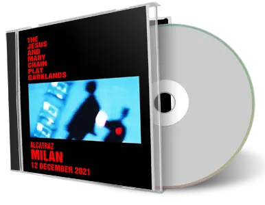 Front cover artwork of Jesus And Mary Chain 2021-12-12 CD Milan Audience