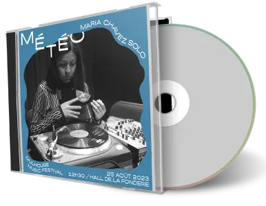 Front cover artwork of Maria Chavez 2023-08-25 CD Festival Meteo Soundboard