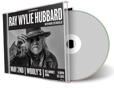 Front cover artwork of Ray Wylie Hubbard 2024-05-02 CD Des Moines Audience