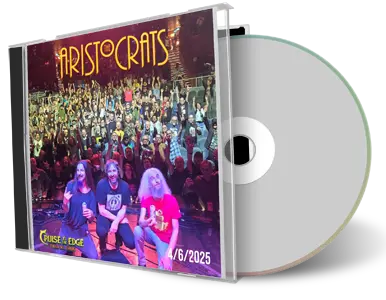 Front cover artwork of The Aristocrats 2025-04-06 CD Cruise To The Edge Audience