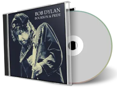 Artwork Cover of Bob Dylan Compilation CD Bourbon and Pride 1990 Soundboard