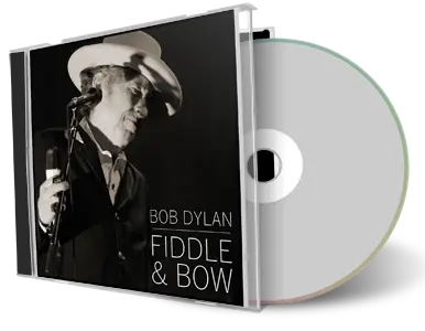 Artwork Cover of Bob Dylan Compilation CD Fiddle and Bow Audience