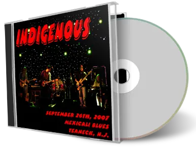 Artwork Cover of Indigenous 2007-09-26 CD Teaneck Audience