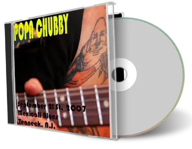 Artwork Cover of Popa Chubby 2007-09-21 CD Teaneck Audience