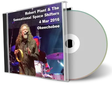 Artwork Cover of Robert Plant and The Sensational Space Shifters 2016-03-04 CD Okeechobee Audience